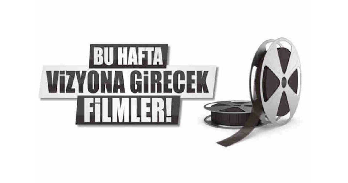 Sinemalarda bu hafta 6 film vizyona giriyor...