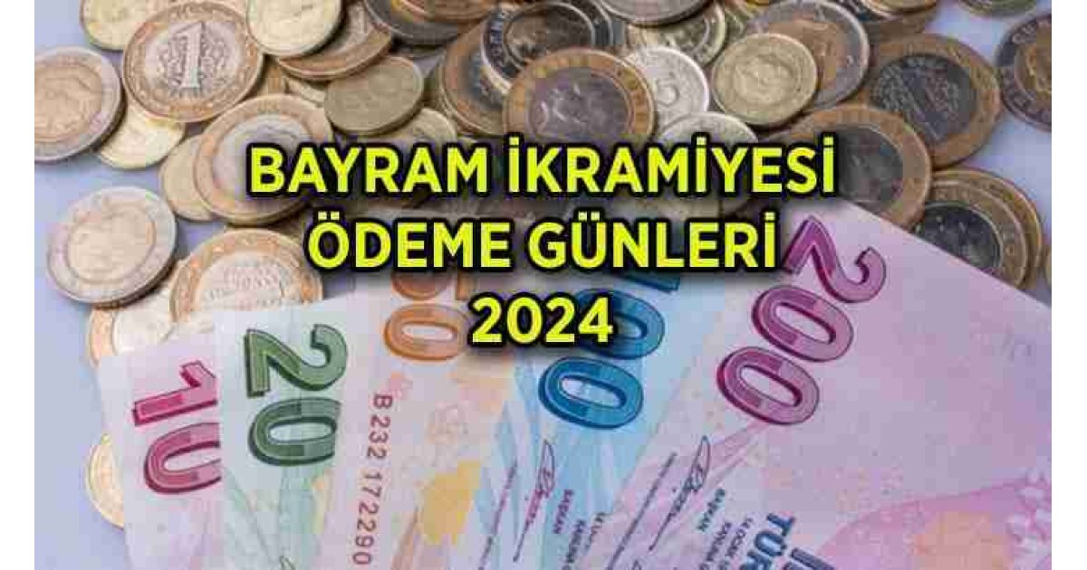 BAYRAM İKRAMİYESİ ÖDEME GÜNLERİ ????İkramiyeler ne zaman yatacak? Emekli ikramiyesi ödeme tarihleri 2024: Emekli bayram ikramiyesi ne kadar, kimler alabilir? 