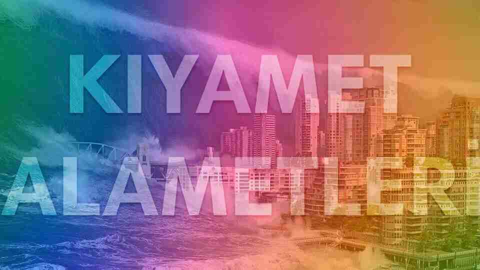 Büyük ve küçük kıyamet alametleri nelerdir?