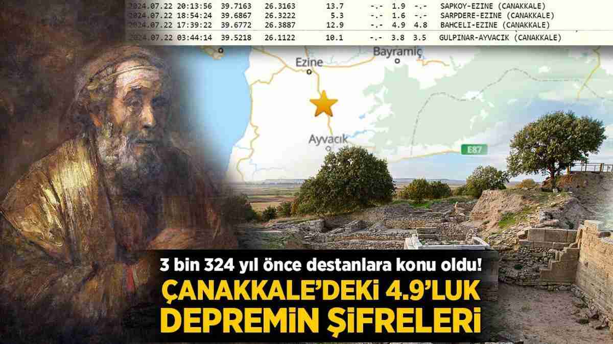 Çanakkale’deki 4.9’luk depremin şifreleri! 3 bin 324 yıl önce destanlara konu oldu 