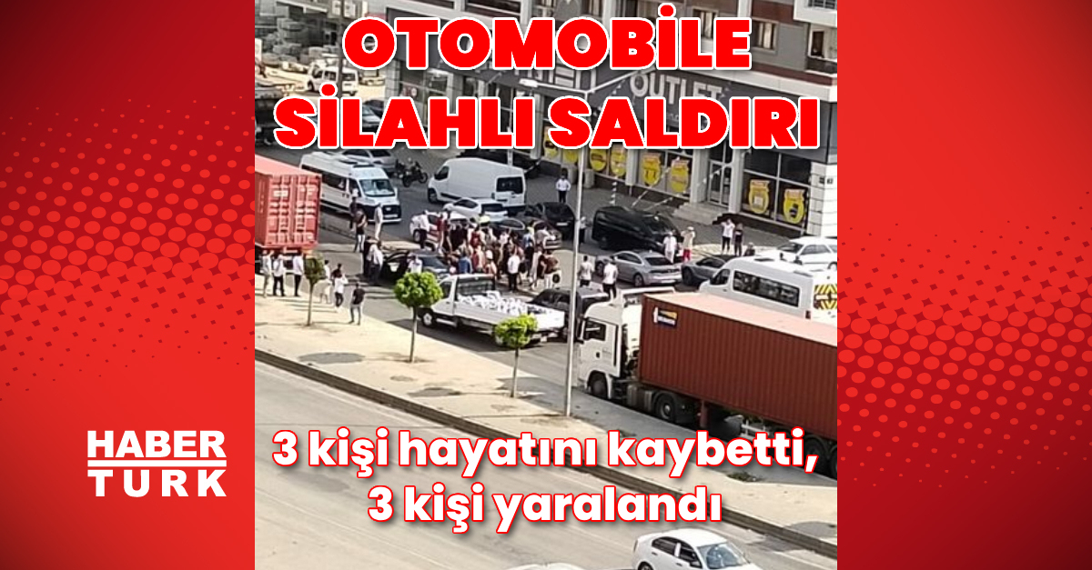 Silahlı otomobil saldırısı sonucu 3 kişi öldü, 3 kişi yaralandı.
