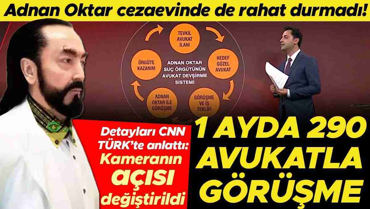 Adnan Oktar'ın Erzurum'daki yapılanması deşifre oldu... 1 ayda 290 avukatla görüşme 