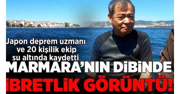 Japon deprem uzmanı su altında inceledi! Marmara'nın dibinde ibretlik görüntü Japon deprem uzmanı su altında inceledi! Marmara'nın dibinde ibretlik görüntü