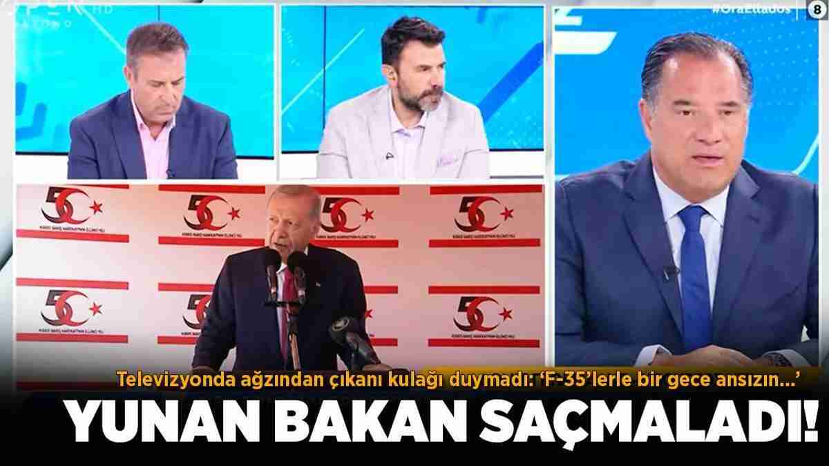 SON DAKİKA HABERİ: Yunan Bakan saçmaladı! Televizyonda skandal cümleler 