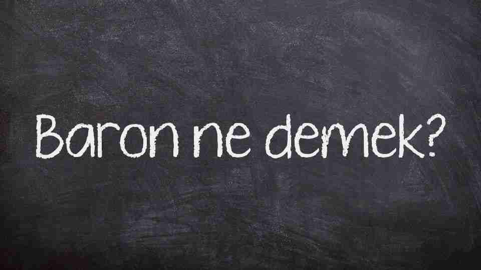 Baron ne demek?