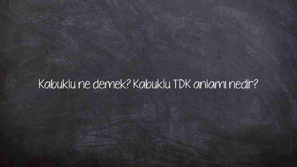 Kabuklu ne demek? Kabuklu TDK anlamı nedir?