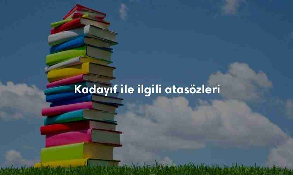 Kadayıf ile ilgili atasözleri