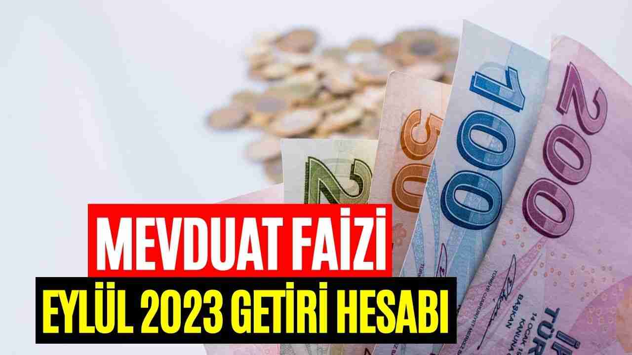 Faiz Kazancı Eylül 2023 Hesaplaması! Vadeli Mevduatta 15 Bin 835 TL Getiri Fırsatı Faiz Kazancı Eylül 2023 Hesaplaması! Vadeli Mevduatta 15 Bin 835 TL Getiri Fırsatı